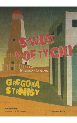 Świat poetycki Gregora Strnišy - Monika Gawlak - Ebook - 978-83-8012-544-5