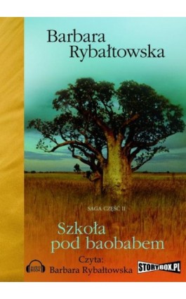 Szkoła pod baobabem - Barbara Rybałtowska - Audiobook - 978-83-7927-296-9 