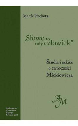 ""Słowo to cały człowiek"" - Marek Piechota - Ebook - 978-83-8012-608-4