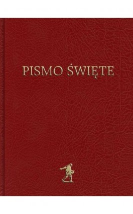 BIBLIA. Pismo Święte Starego i Nowego Testamentu (Biblia Warszawska) - Praca zbiorowa - Ebook - 978-83-63837-71-6