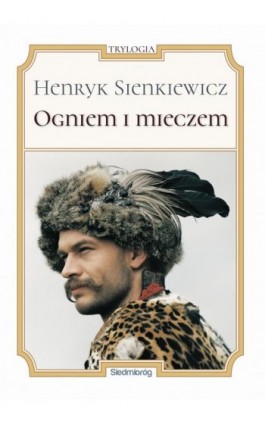 Ogniem i mieczem - Henryk Sienkiewicz - Ebook - 978-83-7791-733-6