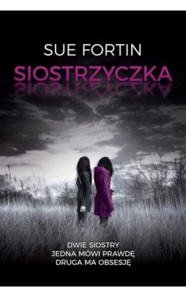 Siostrzyczka - Sue Fortin - Ebook - 978-83-276-3509-9