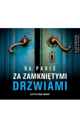 Za zamkniętymi drzwiami - B.A. Paris - Audiobook - 978-83-7985-441-7