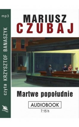 Martwe popołudnie - Mariusz Czubaj - Audiobook - 978-83-7885-339-8