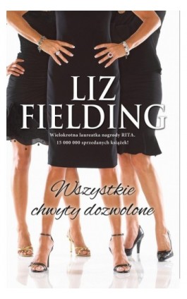 Wszystkie chwyty dozwolone - Liz Fielding - Ebook - 978-83-238-9991-4