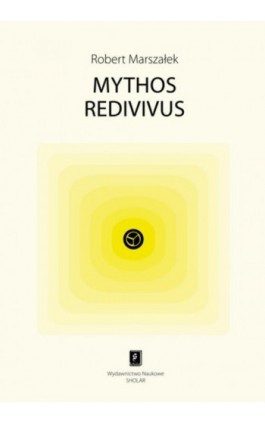 Mythos redivivus - Robert Marszałek - Ebook - 978-83-7383-464-4