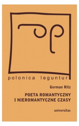 Poeta romantyczny i nieromantyczne czasy - German Ritz - Ebook - 978-83-242-1478-5