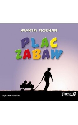 Plac zabaw - Marek Kochan - Audiobook - 978-83-7927-342-3