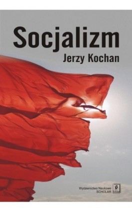 Socjalizm - Jerzy Kochan - Ebook - 978-83-7383-634-1