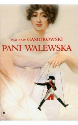 Pani Walewska - Wacław Gąsiorowski - Ebook - 978-83-7779-026-7