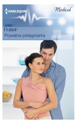 Prywatna pielęgniarka - Anne Fraser - Ebook - 978-83-238-9552-7