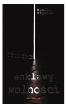 Enklawy wolności - Monika  Wójciak - Ebook - 978-83-242-1468-6