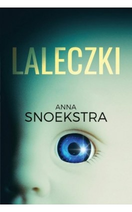Laleczki - Anna Snoekstra - Ebook - 978-83-276-3511-2