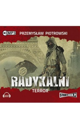 Radykalni Terror - Przemysław Piotrowski - Audiobook - 978-83-7927-883-1