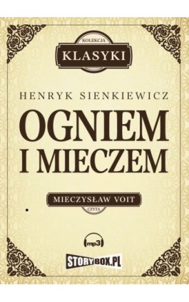 Ogniem i mieczem - Henryk Sienkiewicz - Audiobook - 978-83-6212-183-0