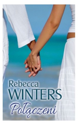 Połączeni - Rebecca Winters - Ebook - 978-83-238-9996-9