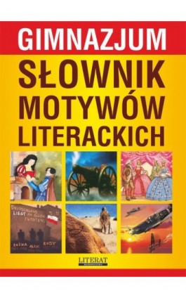 Słownik motywów literackich. Gimnazjum - Ilona Kulik - Ebook - 978-83-7774-533-5