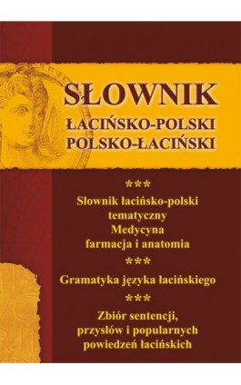 Słownik łacińsko-polski, polsko-łaciński 3 w 1 - Praca zbiorowa - Ebook - 978-83-7898-406-1