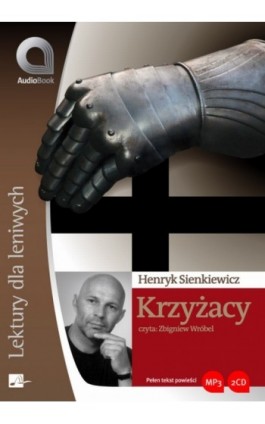 Krzyżacy - Henryk Sienkiewicz - Audiobook - 978-83-60313-09-1