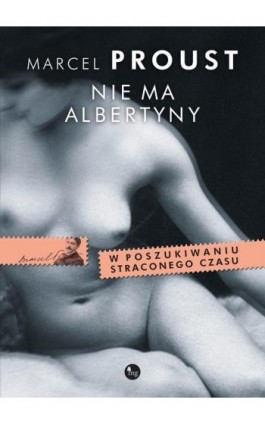Nie ma Albertyny - Marcel Proust - Ebook - 978-83-7779-351-0