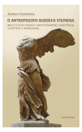 O antropozofii Rudolfa Steinera - Barbara Kowalewska - Ebook - 978-83-242-2805-8