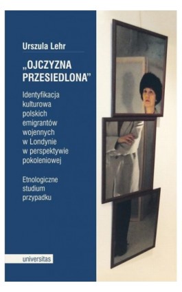 Ojczyzna przesiedlona - Urszula Lehr - Ebook - 978-83-242-2800-3