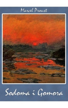 Sodoma i Gomora - Marcel Proust - Ebook - 978-83-63720-62-9