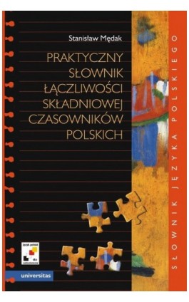 Praktyczny słownik łączliwości składniowej czasowników polskich - Stanisław Mędak - Ebook - 978-83-242-1417-4