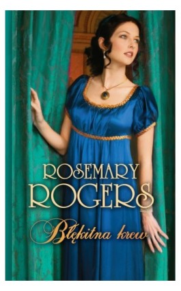 Błękitna krew - Rosemary Rogers - Ebook - 978-83-238-9997-6