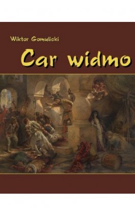 Car widmo - Wiktor Gomulicki - Ebook - 978-83-7950-118-2