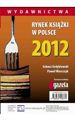 Rynek książki w Polsce 2012. Wydawnictwa - Łukasz Gołębiewski - Ebook - 978-83-62948-82-6