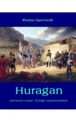 Huragan - Wacław Gąsiorowski - Ebook - 978-83-7950-160-1