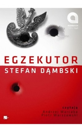 Egzekutor - Stefan Dąmbski - Audiobook - 978-83-60313-47-3