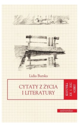 Cytaty z życia i literatury - Lidia Burska - Ebook - 978-83-242-1872-1