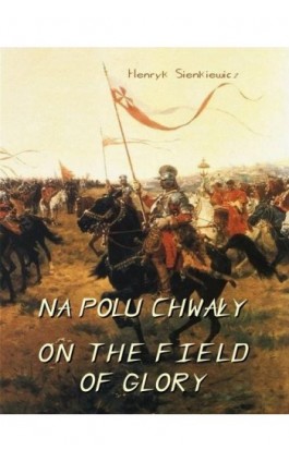 Na polu chwały - Henryk Sienkiewicz - Ebook - 978-83-7950-193-9