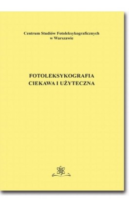 Fotoleksykografia ciekawa i użyteczna - Jan Wawrzyńczyk - Ebook - 978-83-7798-363-8