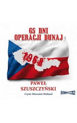 65 dni operacji Dunaj - Paweł Szuszczyski - Audiobook - 978-83-7927-094-1