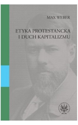 Etyka protestancka i duch kapitalizmu - Max Weber - Ebook - 978-83-235-2813-5