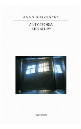 Anty-teoria literatury - Anna Burzyńska - Ebook - 978-83-242-1114-2