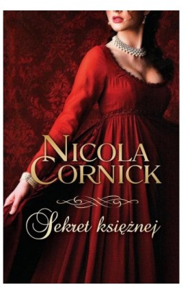 Sekret księżnej - Nicola Cornick - Ebook - 978-83-276-0160-5