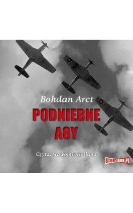 Podniebne asy - Bohdan Arct - Audiobook - 978-83-7927-075-0