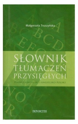 Słownik tłumaczeń przysięgłych - Małgorzata Truszyńska - Ebook - 978-83-7722-697-1