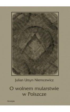 O wolnem mularstwie w Polszcze - Julian Ursyn Niemcewicz - Ebook - 978-83-7950-383-4