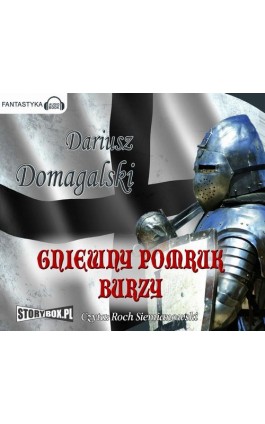 Gniewny pomruk burzy - Dariusz Domagalski - Audiobook - 978-83-7927-113-9