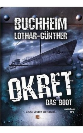Okręt - Lothar-Günther Buchheim - Audiobook - 978-83-60313-85-5