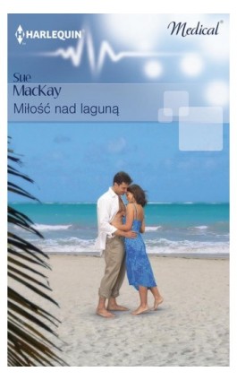 Miłość nad laguną - Sue MacKay - Ebook - 978-83-238-9562-6