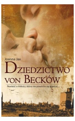 Dziedzictwo von Becków - Joanna Jax - Ebook - 978-83-7835-338-6