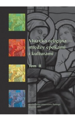 Muzyka religijna – między epokami i kulturami. T. 2 - Ebook - 978-83-8012-566-7