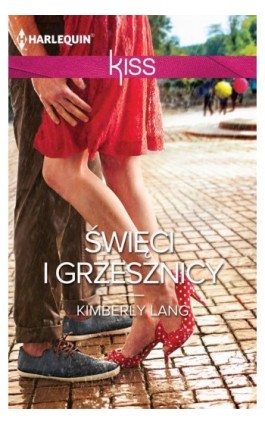 Święci i grzesznicy - Kimberly Lang - Ebook - 978-83-238-9760-6