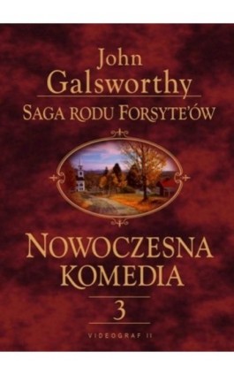 Saga rodu Forsyte'ów. Nowoczesna komedia. t.3 - John Galsworthy - Ebook - 978-83-7835-253-2